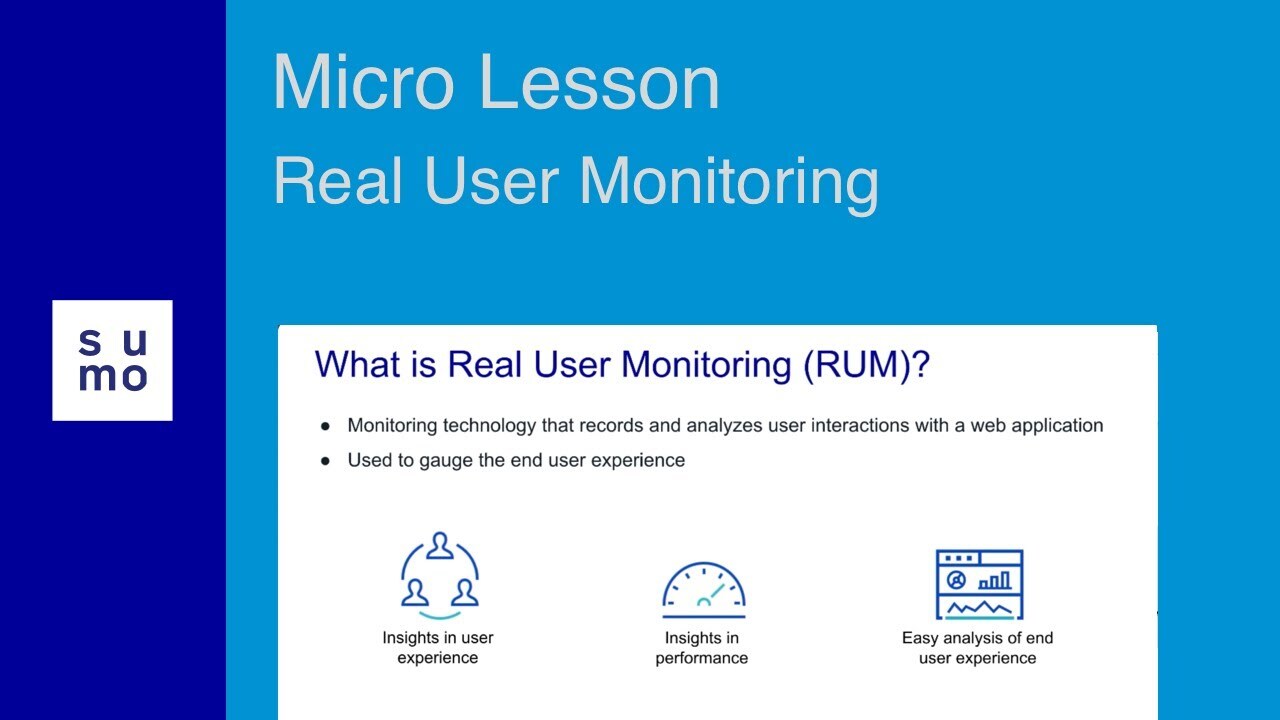 Micro Lesson: Real User Monitoring (RUM)