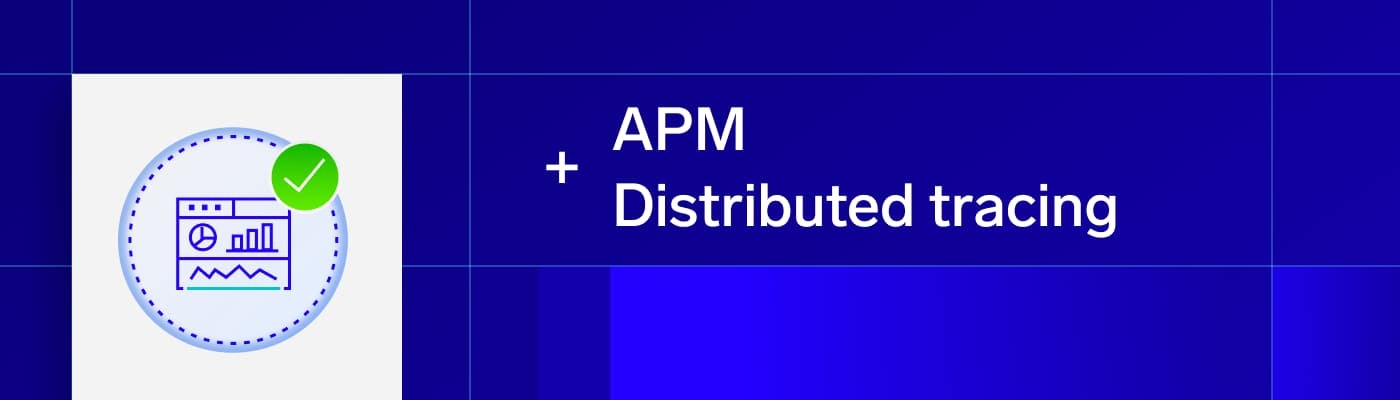 The role of APM and distributed tracing in observability Blog Header