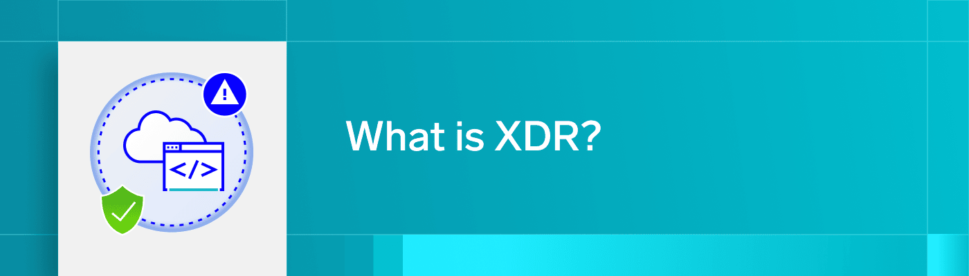What is XDR?